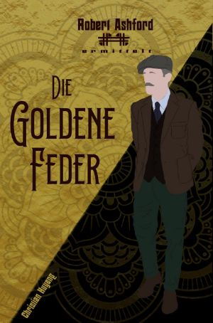 [Robert Ashford 08] • Die Goldene Feder